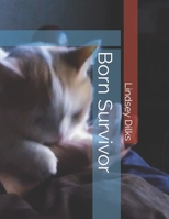 Born Survivor B08M7JBLW9 Book Cover