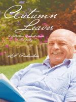 Autumn Leaves: A Collection of Short Stories and Poetry 149072074X Book Cover