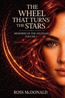 The Wheel that Turns the Stars B08JRGP7JY Book Cover