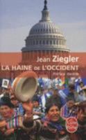 La Haine de L'Occident 222618693X Book Cover