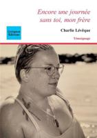 Encore une journée sans toi, mon frère 2849933651 Book Cover