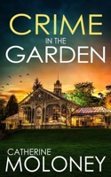 Crime in the Garden: An utterly enthralling British mystery (Detective Markham Mystery) 1805732110 Book Cover
