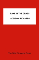 The Rake in the Grass 1300888741 Book Cover