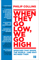 When They Go Low, We Go High: Speeches that shape the world – and why we need them 0008235686 Book Cover