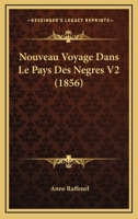 Nouveau Voyage Dans Le Pays Des Negres V2 (1856) 116769158X Book Cover