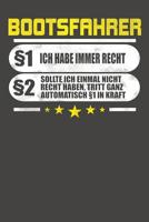 Bootsfahrer �1 Ich Habe Immer Recht �2 Sollte Ich Einmal Nicht Recht Haben, Tritt Ganz Automatisch �1 In Kraft: Wochenplaner - ohne festes Datum f�r ein ganzes Jahr 1082065455 Book Cover