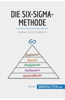 Die Six-Sigma-Methode: Streben nach Perfektion (Management und Marketing) 2808009062 Book Cover