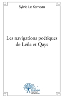 Les navigations poétiques de Leïla et Qays (French Edition) 2332521925 Book Cover