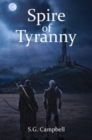 Spire of Tyranny 1979331278 Book Cover