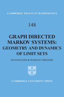Graph Directed Markov Systems: Geometry and Dynamics of Limit Sets 0521825385 Book Cover