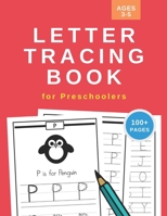 Letter Tracing Book for Preschoolers: Handwriting Practice Workbook for Kids Ages 3-5 | 110 Pages | Large 8.5" x 11" B08CPLF4TW Book Cover