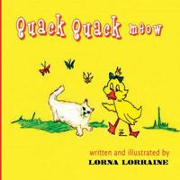 Quack Quack Meow 1387982966 Book Cover