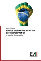 Favelas Media Production and Self-Representation 3639676041 Book Cover