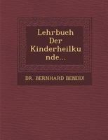 Lehrbuch Der Kinderheilkunde... 1286961246 Book Cover