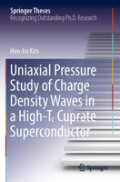 Uniaxial Pressure Study of Charge Density Waves in a High-T꜀ Cuprate Superconductor 3030998975 Book Cover