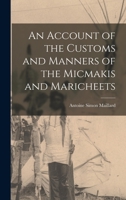 An Account of the Customs and Manners of the Micmakis and Maricheets 1017908192 Book Cover