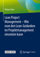 Lean Project Management -- Wie Man Den Lean-Gedanken Im Projektmanagement Einsetzen Kann 3658269871 Book Cover