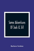 Some Adventures of Jack & Jill 9354362192 Book Cover
