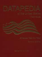 Datapedia of the United States 1790-2005: America Year by Year (Datapedia of the United States) 0890590125 Book Cover