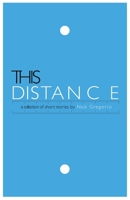 This Distance 0999472321 Book Cover