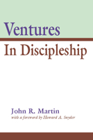 Ventures in Discipleship 1532666667 Book Cover