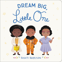 Dream Big, Little One 0316475092 Book Cover