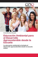 Educacion Ambiental Para El Desarrollo Agrosostenible Desde La Escuela 3659058017 Book Cover