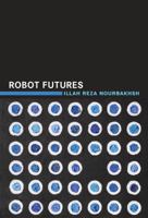 Robot Futures 0262018624 Book Cover