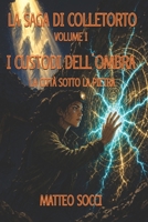 I CUSTODI DELL'OMBRA: La città sotto la pietra (LA SAGA DI COLLETORTO) (Italian Edition) B0HFNY9FZ1 Book Cover