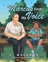 Marcus Finds His Voice B0F3371JXD Book Cover