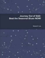 Journey Out of Sad 1458346897 Book Cover