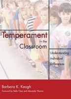 Temperament in the Classroom: Understanding Individual Differences 1557666016 Book Cover