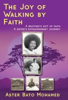 Joy of Walking by Faith 1966333102 Book Cover