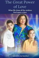 El Gran Poder del Amor: Cuando la vida te cierra todas las ventanas Dios te abre una puerta 1387442538 Book Cover