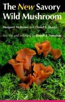 The new savory wild mushroom 0295951567 Book Cover