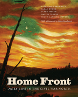 Home Front: Daily Life in the Civil War North 022606185X Book Cover