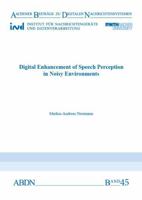 Digital Enhancement of Speech Perception in Noisy Environments (Aachener Beitrage zu digitalen Nachrichtensystemen) 3958862683 Book Cover