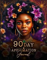 The Magic Within:: 90 Days to Transform Your Mindset and Embrace Your Power B0DXC1RT64 Book Cover