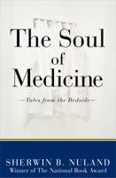 The Soul of Medicine 1607146630 Book Cover