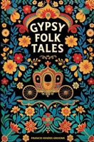 Gypsy Folk Tales 1397666587 Book Cover