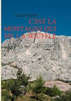 C'est la montagne qui me l'a soufflé 2810620598 Book Cover