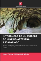 Introdução de Um Modelo de Mineiro Artesanal Assalariado (Portuguese Edition) 6209773737 Book Cover