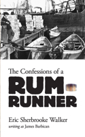 The Confessions of a Rum-Runner 0486804607 Book Cover