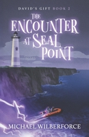 The Encounter at Seal Point (David's Gift) B0FMQ6CNFL Book Cover