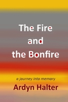 The Fire and the Bonfire 949327683X Book Cover