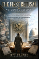 Veil of Sovereigns: The First Refusal B0HC4PFXH7 Book Cover