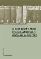 Johann Jakob Spreng Und Sein Allgemeines Deutsches Glossarium 3796547257 Book Cover