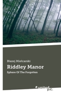 Riddley Manor: Sphere Of The Forgotten (German Edition) 3710346916 Book Cover