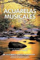 Acuarelas Musicales 1463334249 Book Cover