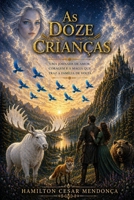 As Doze Crianças (Portuguese Edition) B0GY83LTJ1 Book Cover